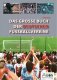 Das gro�e Buch der deutschen Fu�ballvereine