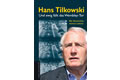 Hans Tilkowski - Und ewig f�llt das Wembley-Tor