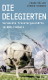 Die Delegierten Die Delegierten