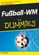 Fußball-WM für Dummies