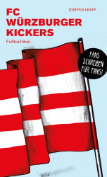 FC Würzburger Kickers – Fußballfibel