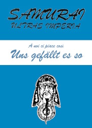 Uns gefällt es so – die Geschichte der Samurai Ultras Imperia