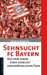 Sehnsucht FC Bayern