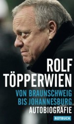 Rolf Töpperwien – Von Braunschweig bis Johannesburg