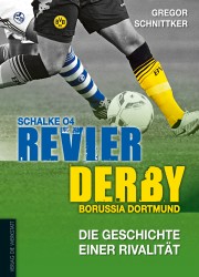 Revier-Derby – Schalke 04 vs. Borussia Dortmund