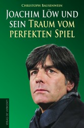 Joachim Löw und sein Traum vom perfekten Spiel