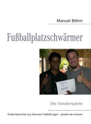 Fußballplatzschwärmer – Die Sonderspiele