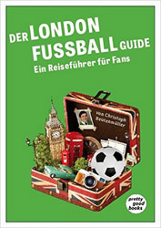 Der LONDON FUSSBALL Guide