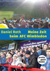 Meine Zeit beim AFC Wimbledon