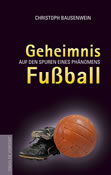 Geheimnis Fußball