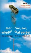 Eins, zwei, drei, wieder mal vorbei