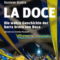 La Doce – die wahre Geschichte der barra brava von Boca