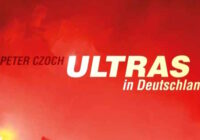Titel Ultras in Deutschland von Peter Czoch